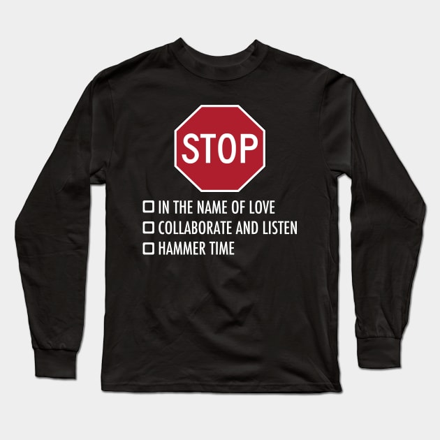 Stop funny joke music design Long Sleeve T-Shirt by Yoda